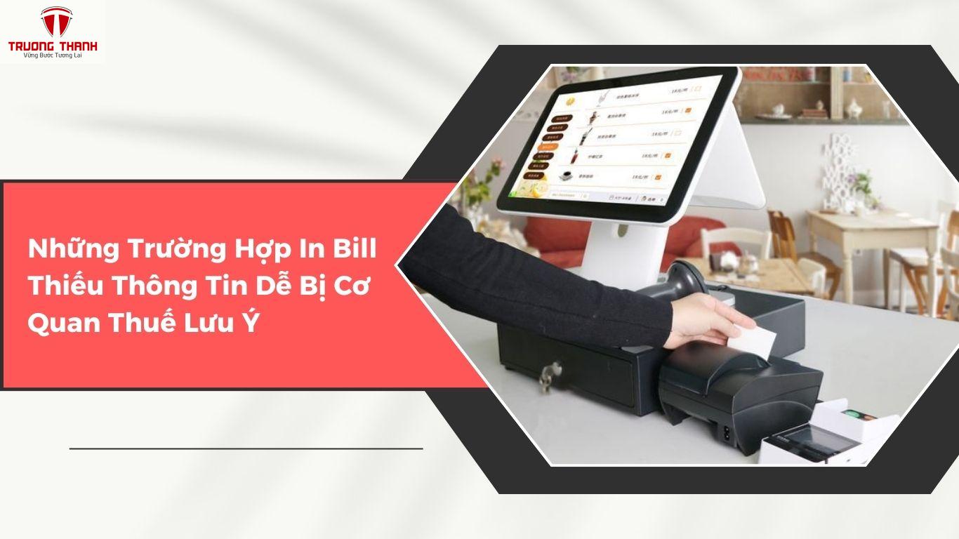 In Bill Thiếu Thông Tin Có Bị Xử Phạt Không?