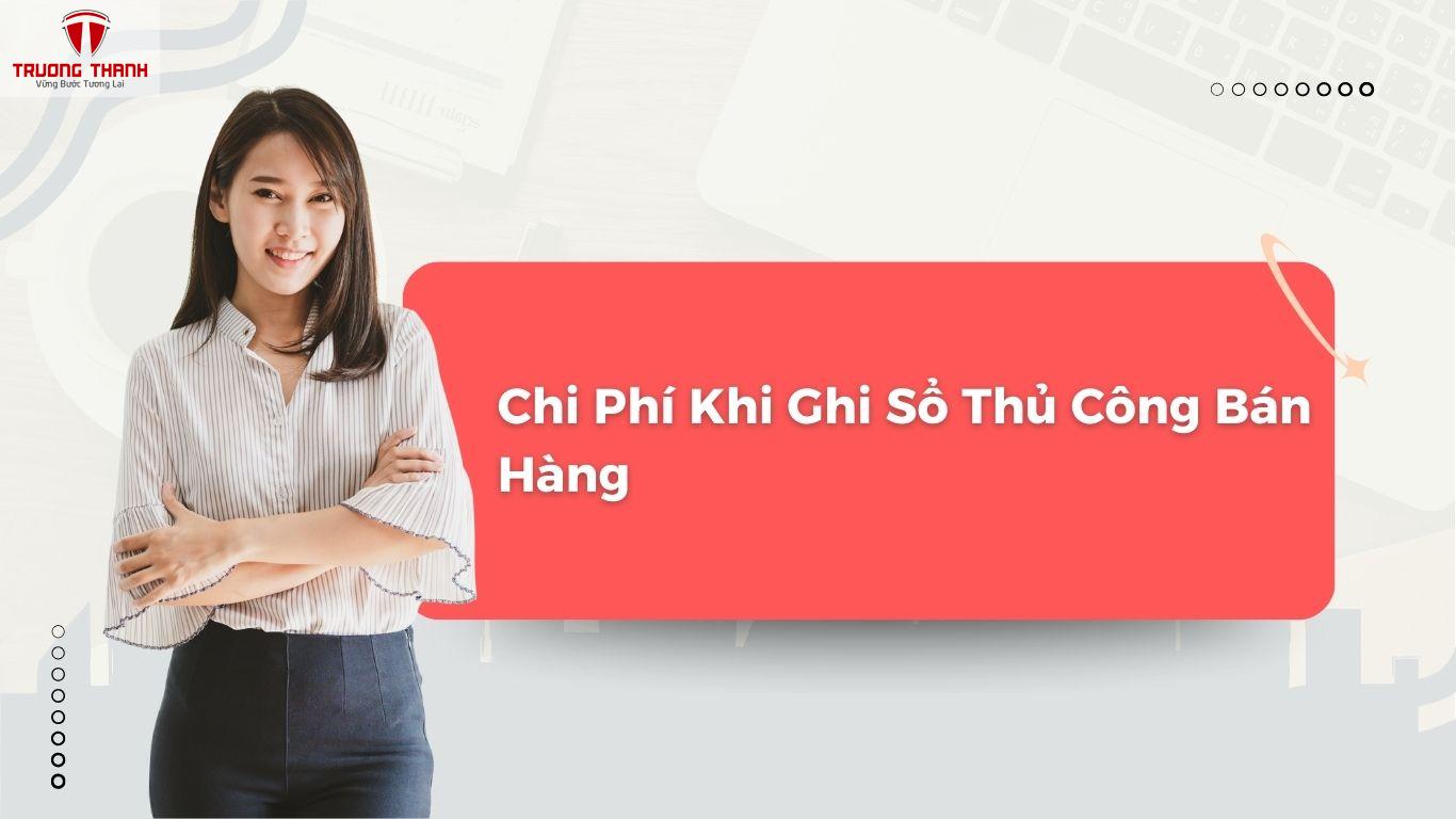 So Sánh Chi Phí Dùng Máy Tính Tiền Và Ghi Sổ Thủ Công