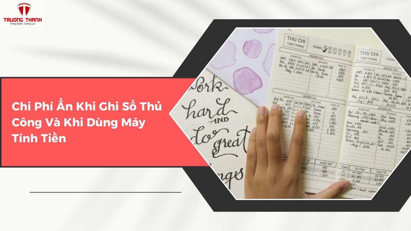 So Sánh Chi Phí Dùng Máy Tính Tiền Và Ghi Sổ Thủ Công