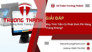 Máy Tính Tiền Có Phát Sinh Phí Hàng Tháng Không?