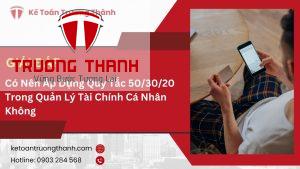 Có Nên Áp Dụng Quy Tắc 50/30/20 Trong Quản Lý Tài Chính Cá Nhân Không