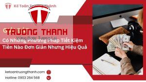Có Những Phương Pháp Tiết Kiệm Tiền Nào Đơn Giản Nhưng Hiệu Quả