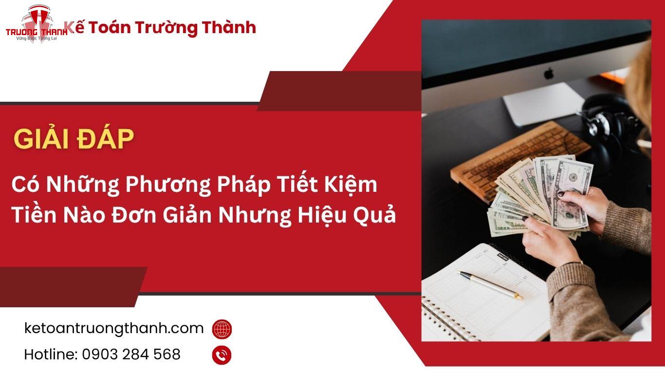 Có Những Phương Pháp Tiết Kiệm Tiền Nào Đơn Giản Nhưng Hiệu Quả