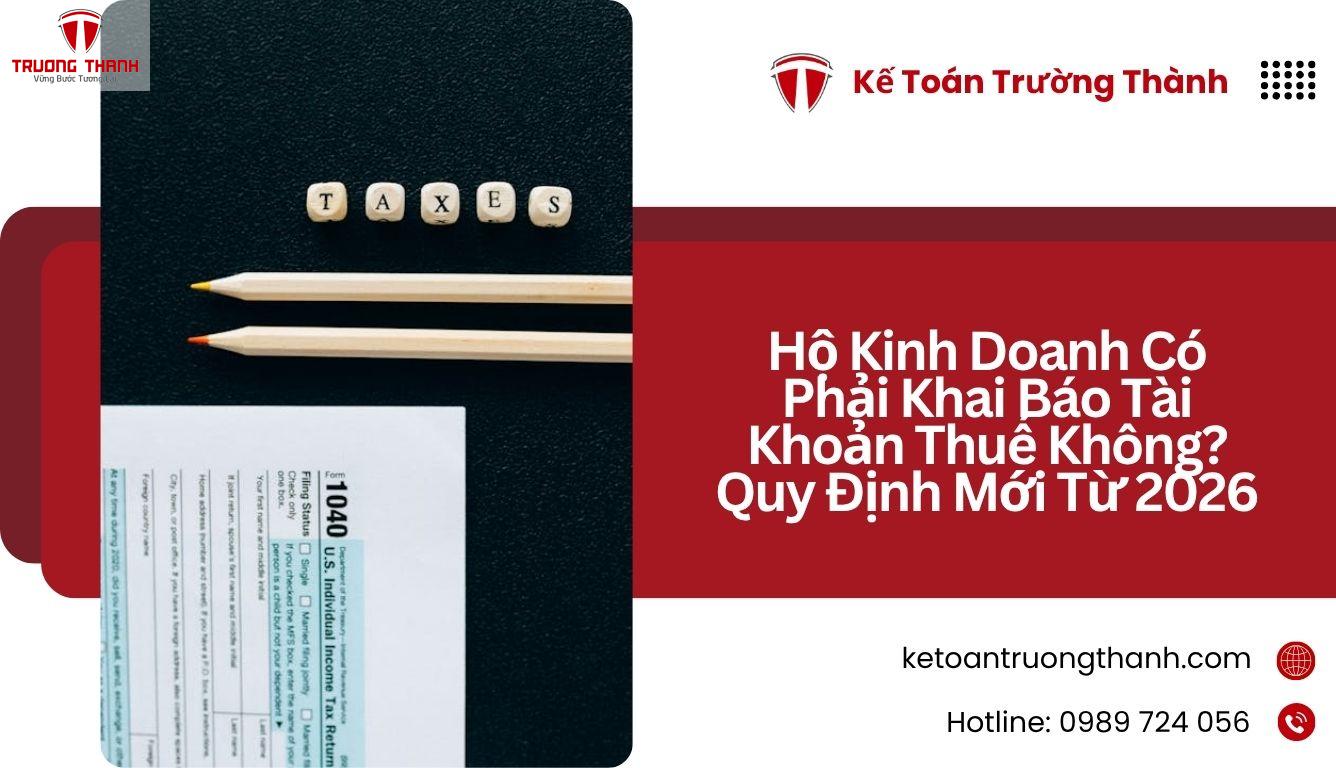 Hộ Kinh Doanh Có Phải Khai Báo Tài Khoản Thuế Không?