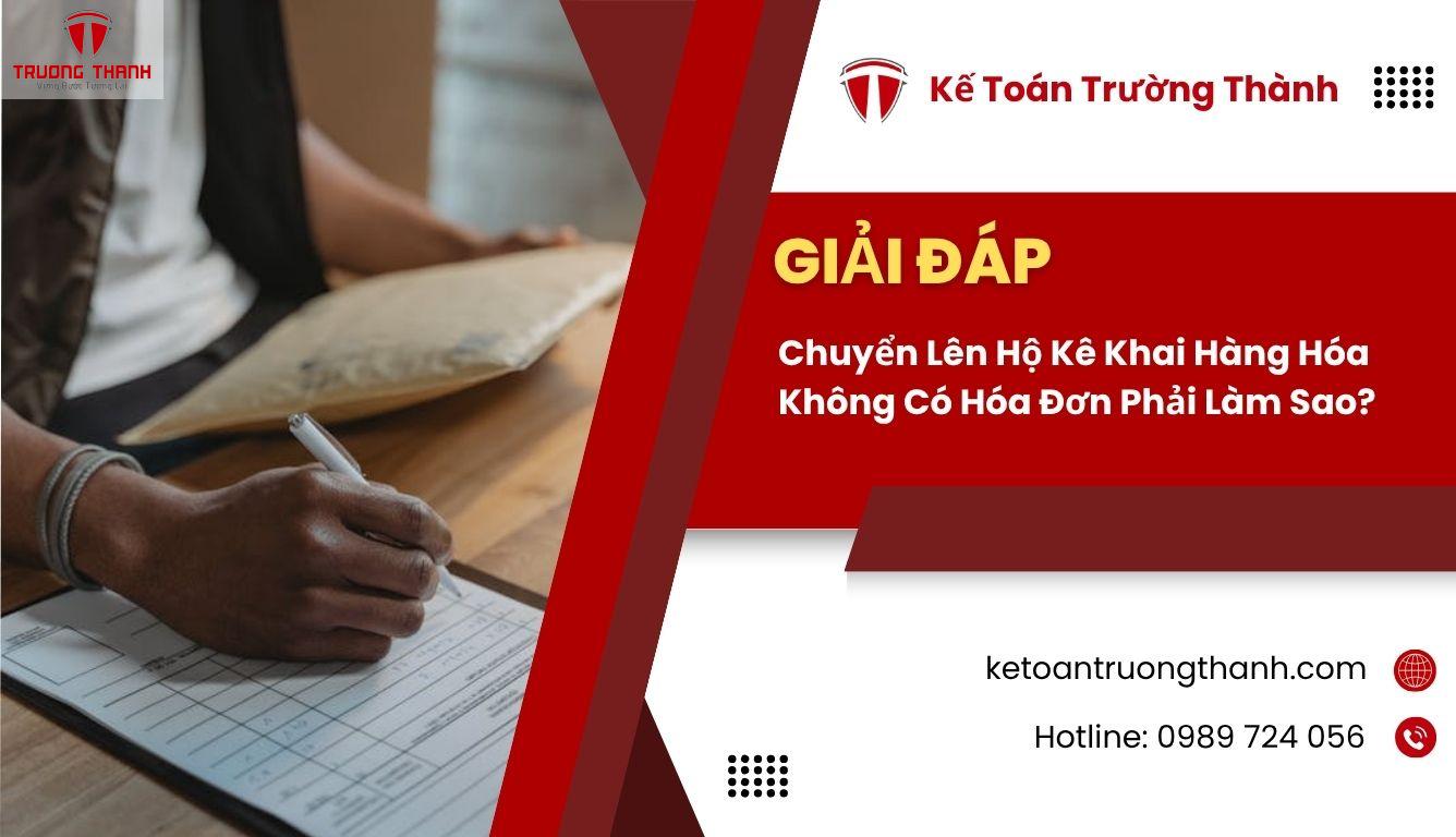 Chuyển Lên Hộ Kê Khai Hàng Hóa Không Có Hóa Đơn Phải Làm Sao?