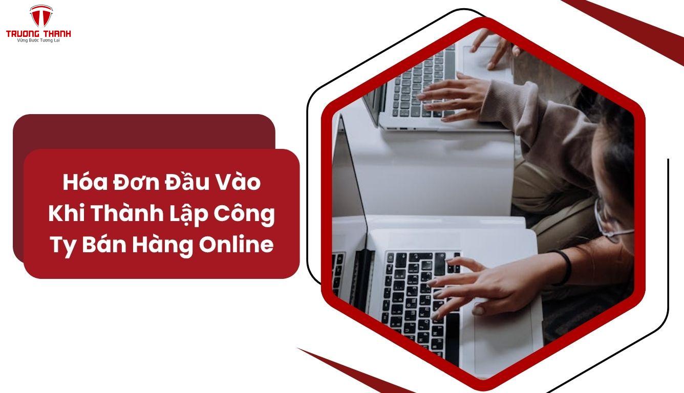 Lưu Ý Khi Thành Lập Công Ty Bán Hàng Trên Sàn Thương Mại Điện Tử