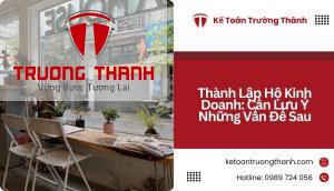 Thành Lập Hộ Kinh Doanh: Cần Lưu Ý Những Vấn Đề Sau