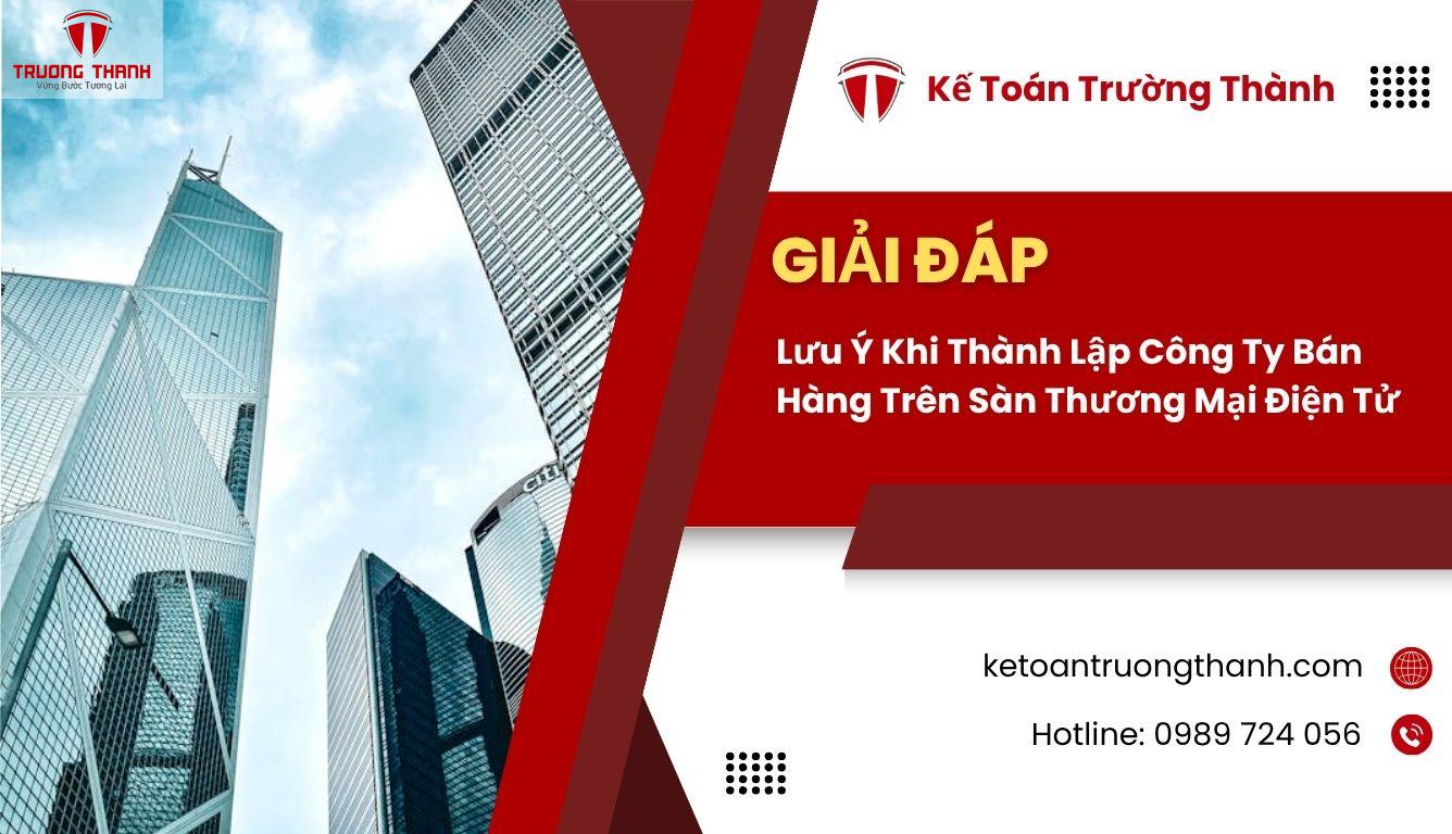 Lưu Ý Khi Thành Lập Công Ty Bán Hàng Trên Sàn Thương Mại Điện Tử
