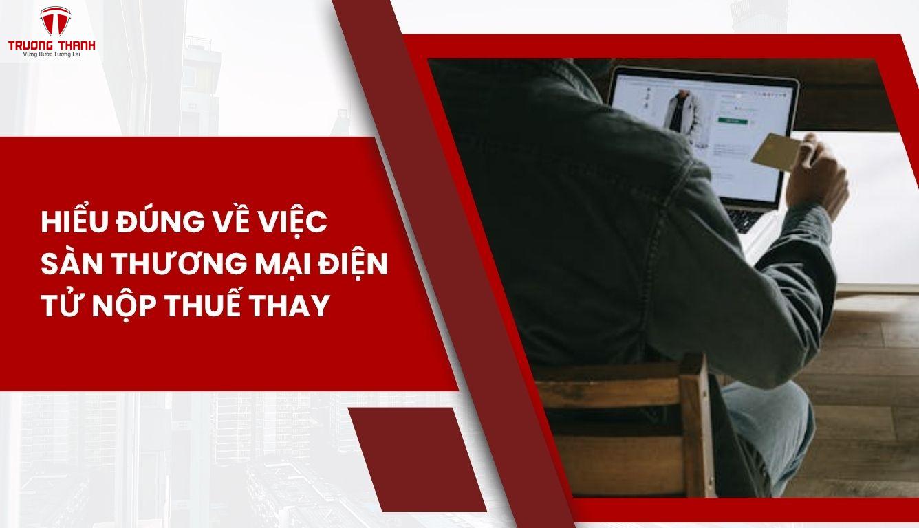 Sàn TMĐT nộp thuế thay có cần xuất hóa đơn không