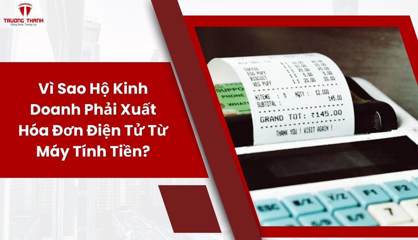 Khi Nào Hộ Kinh Doanh Khoán Phải Xuất Hóa Đơn Điện Tử Từ Máy Tính Tiền?