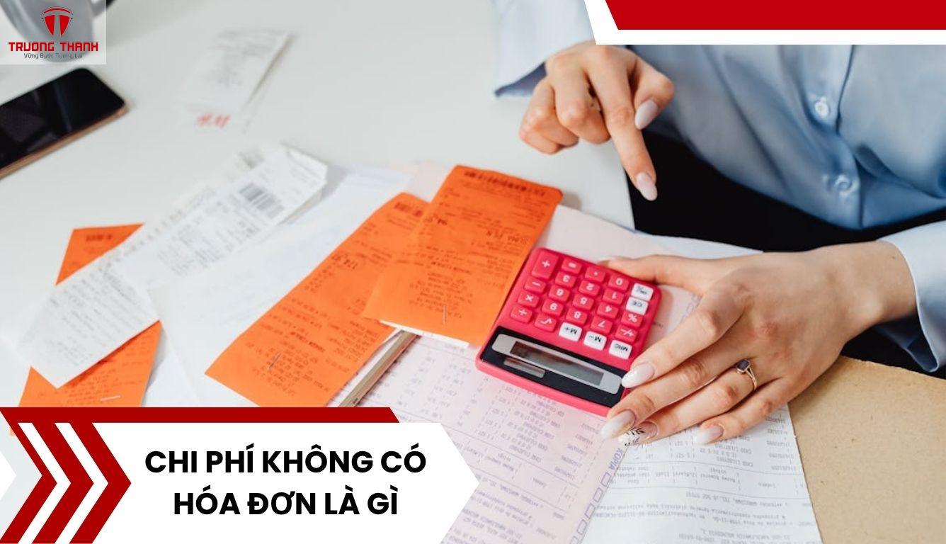 Hướng Dẫn Cách Xử Lý Chi Phí Không Có Hóa Đơn