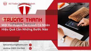 Một Kế Hoạch Tài Chính Cá Nhân Hiệu Quả Cần Những Bước Nào