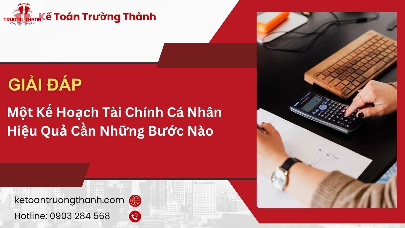 Một Kế Hoạch Tài Chính Cá Nhân Hiệu Quả Cần Những Bước Nào