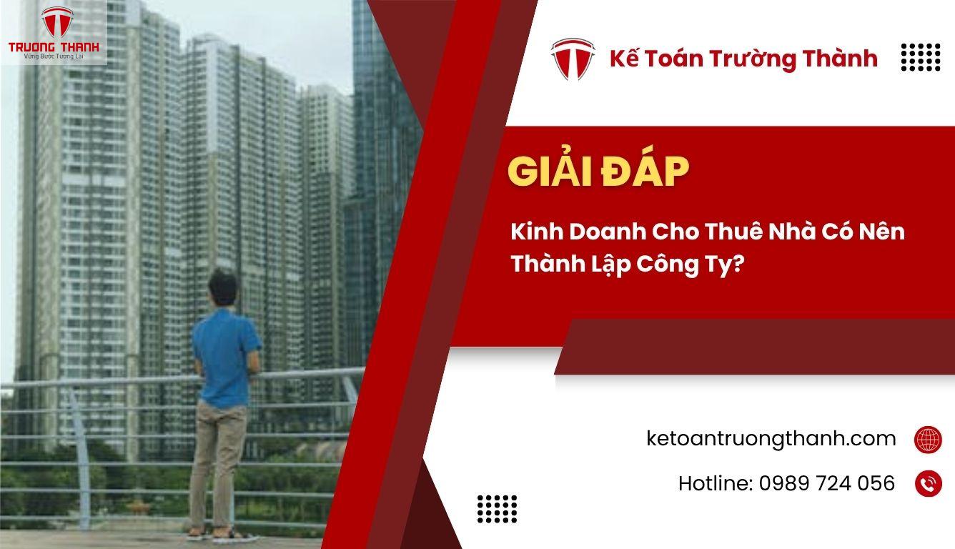 Kinh Doanh Cho Thuê Nhà Có Nên Thành Lập Công Ty?
