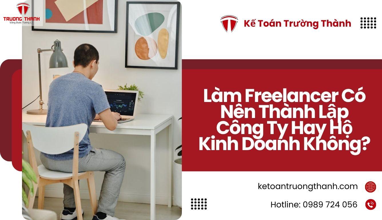 Làm Freelancer Có Nên Thành Lập Công Ty Hay Hộ Kinh Doanh Không