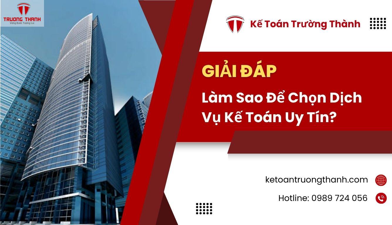 Làm Sao Để Chọn Dịch Vụ Kế Toán Uy Tín?