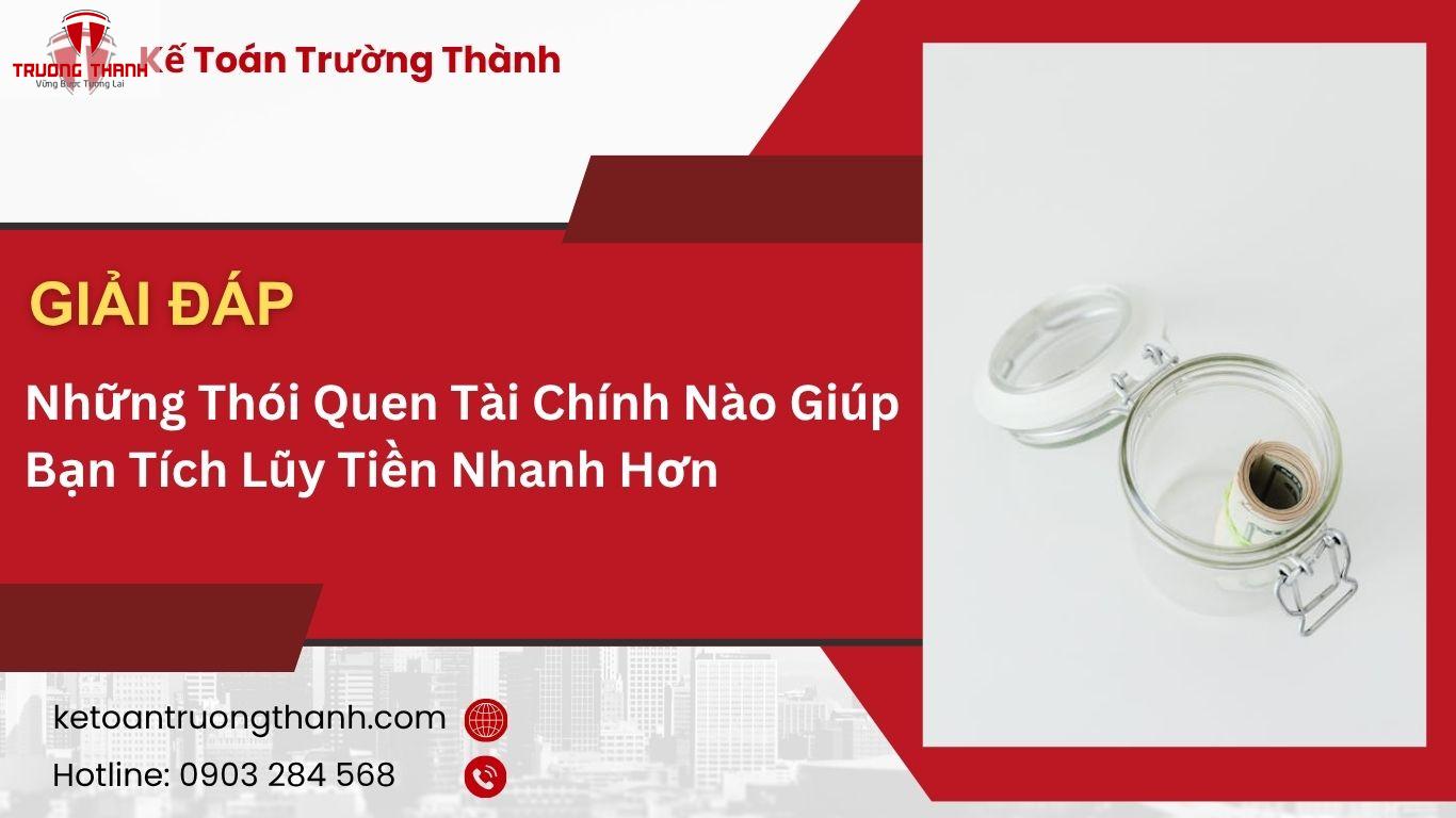 Những Thói Quen Tài Chính Nào Giúp Bạn Tích Lũy Tiền Nhanh Hơn