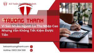 Vì Sao Nhiều Người Có Thu Nhập Cao Nhưng Vẫn Không Tiết Kiệm Được Tiền