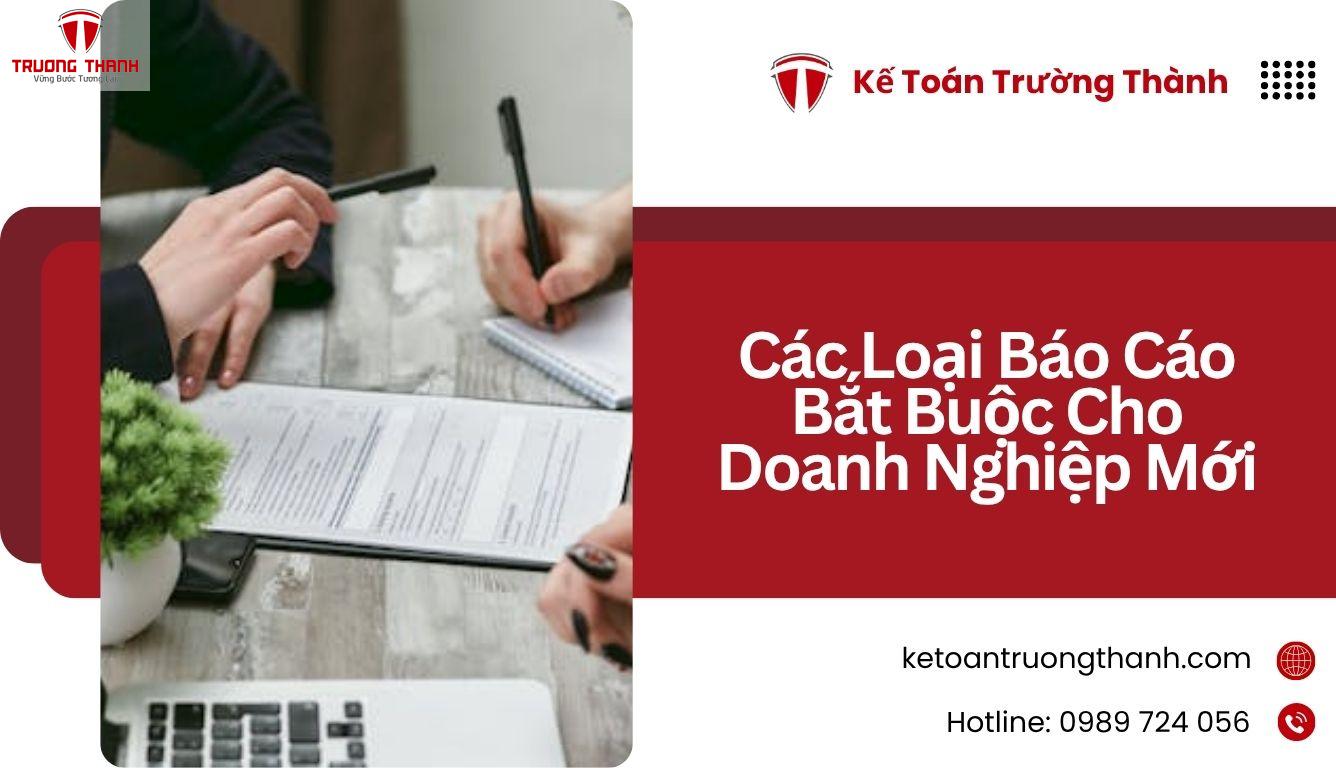 Các Loại Báo Cáo Bắt Buộc Cho Doanh Nghiệp Mới