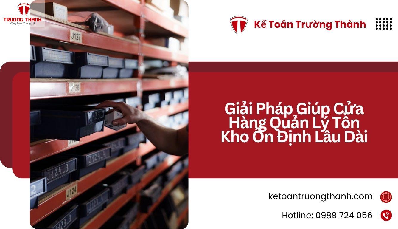 Cách Quản Lý Tồn Kho Chính Xác Cho Cửa Hàng Nhỏ