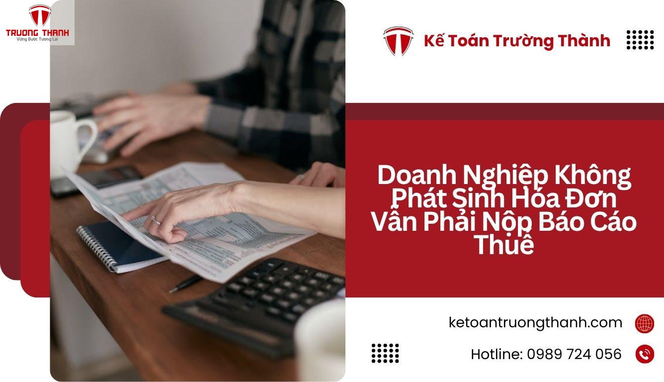 Doanh nghiệp không phát sinh hóa đơn có phải nộp báo cáo thuế không?