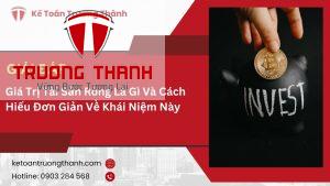 Giá Trị Tài Sản Ròng Là Gì Và Cách Hiểu Đơn Giản Về Khái Niệm Này