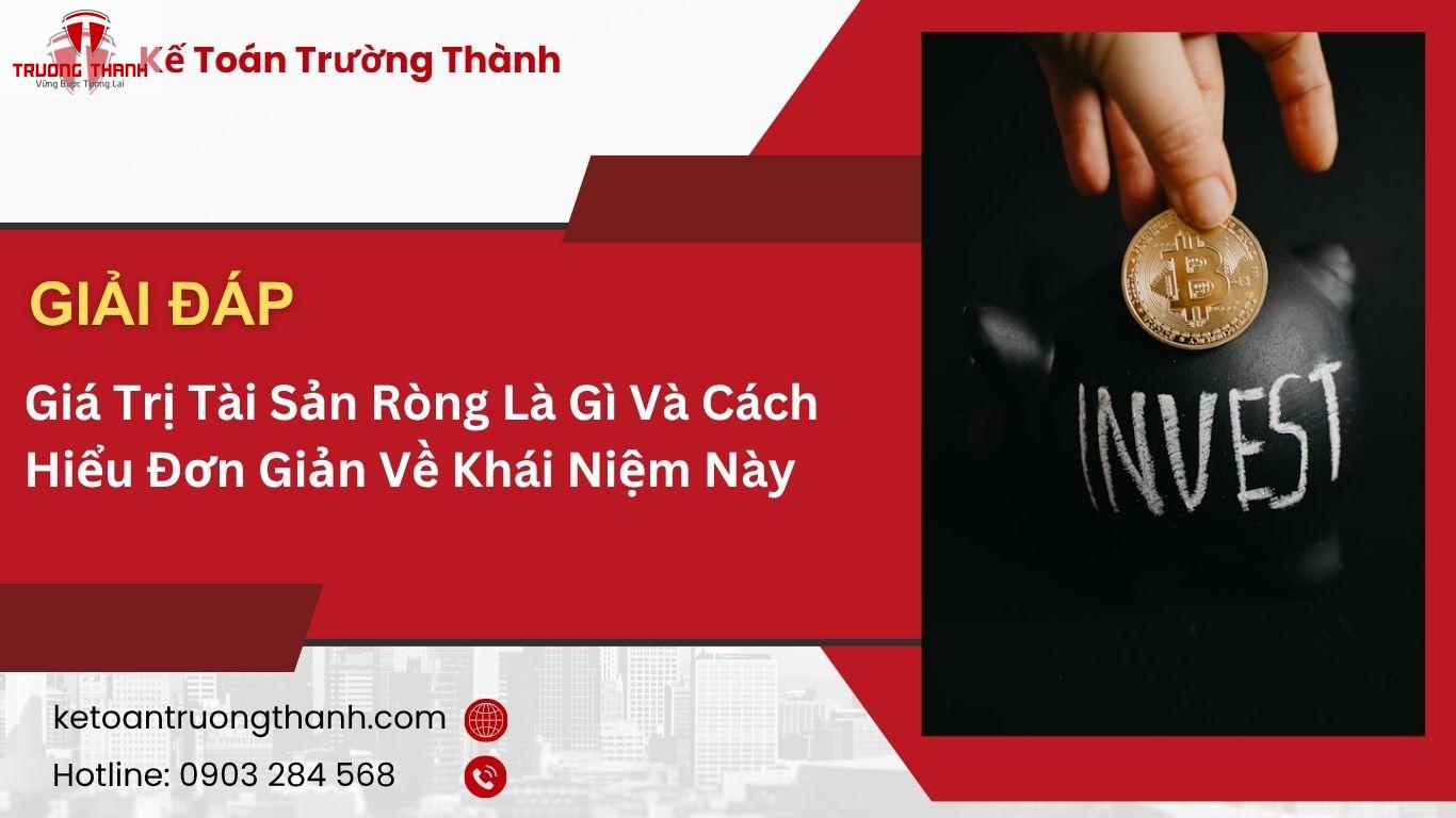 Giá Trị Tài Sản Ròng Là Gì Và Cách Hiểu Đơn Giản Về Khái Niệm Này