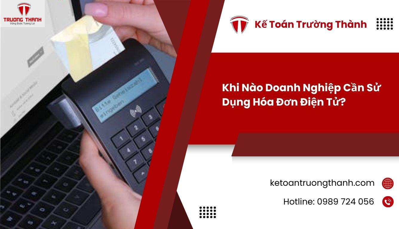Khi Nào Doanh Nghiệp Cần Sử Dụng Hóa Đơn Điện Tử