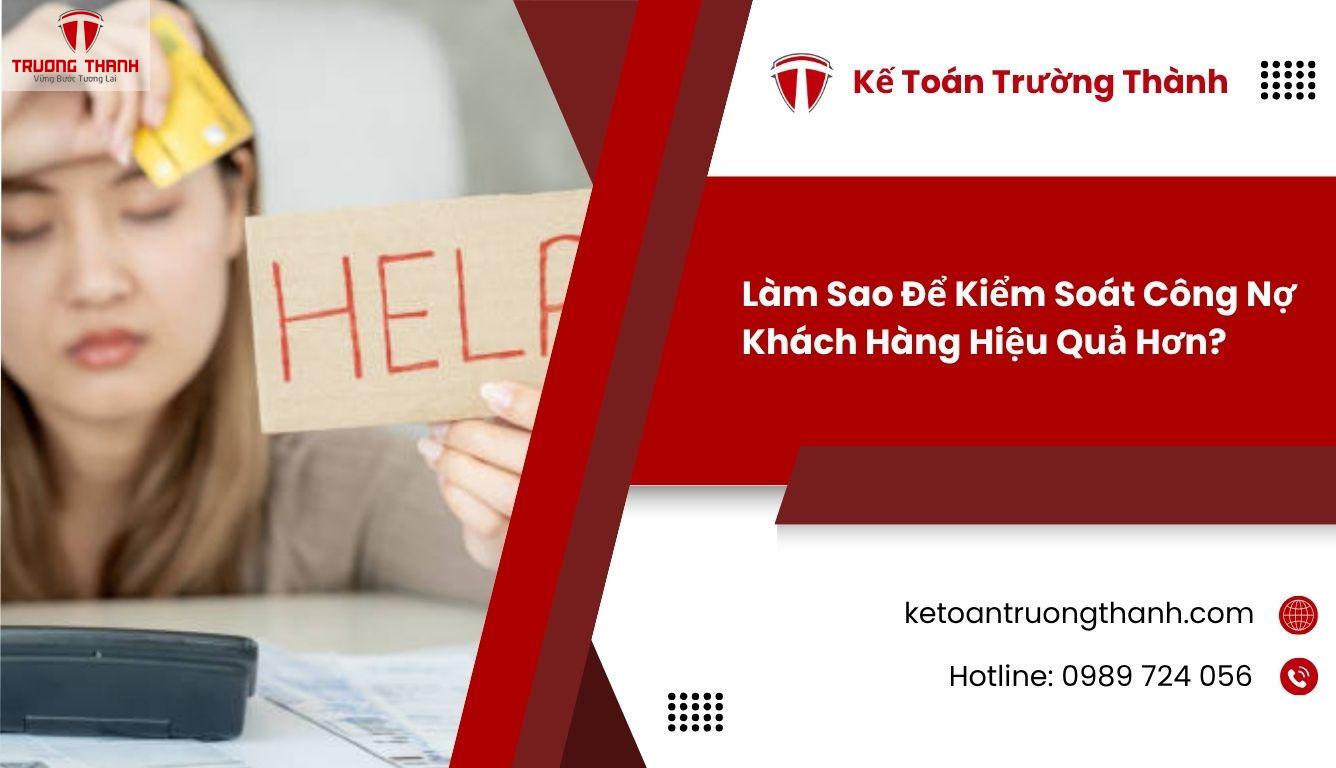 Làm Sao Để Kiểm Soát Công Nợ Khách Hàng Hiệu Quả Hơn