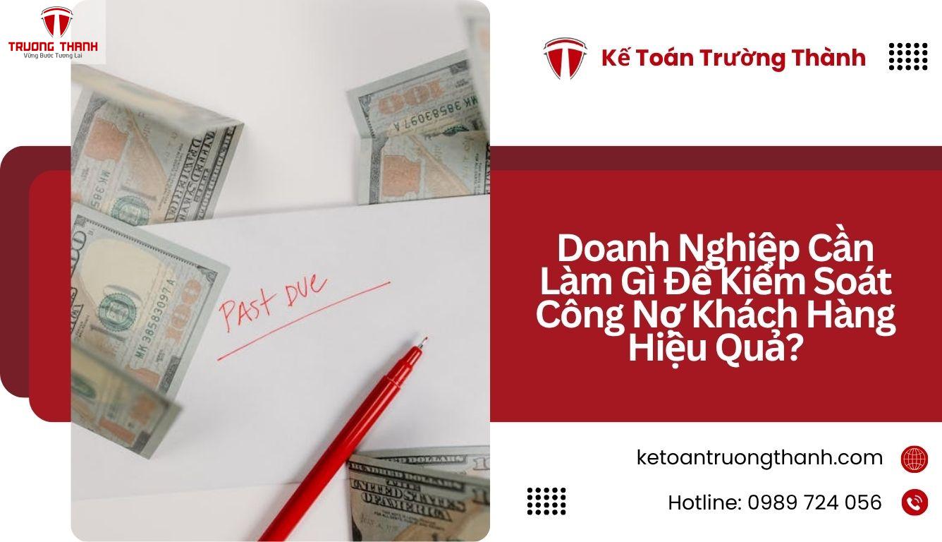 Làm Sao Để Kiểm Soát Công Nợ Khách Hàng Hiệu Quả Hơn