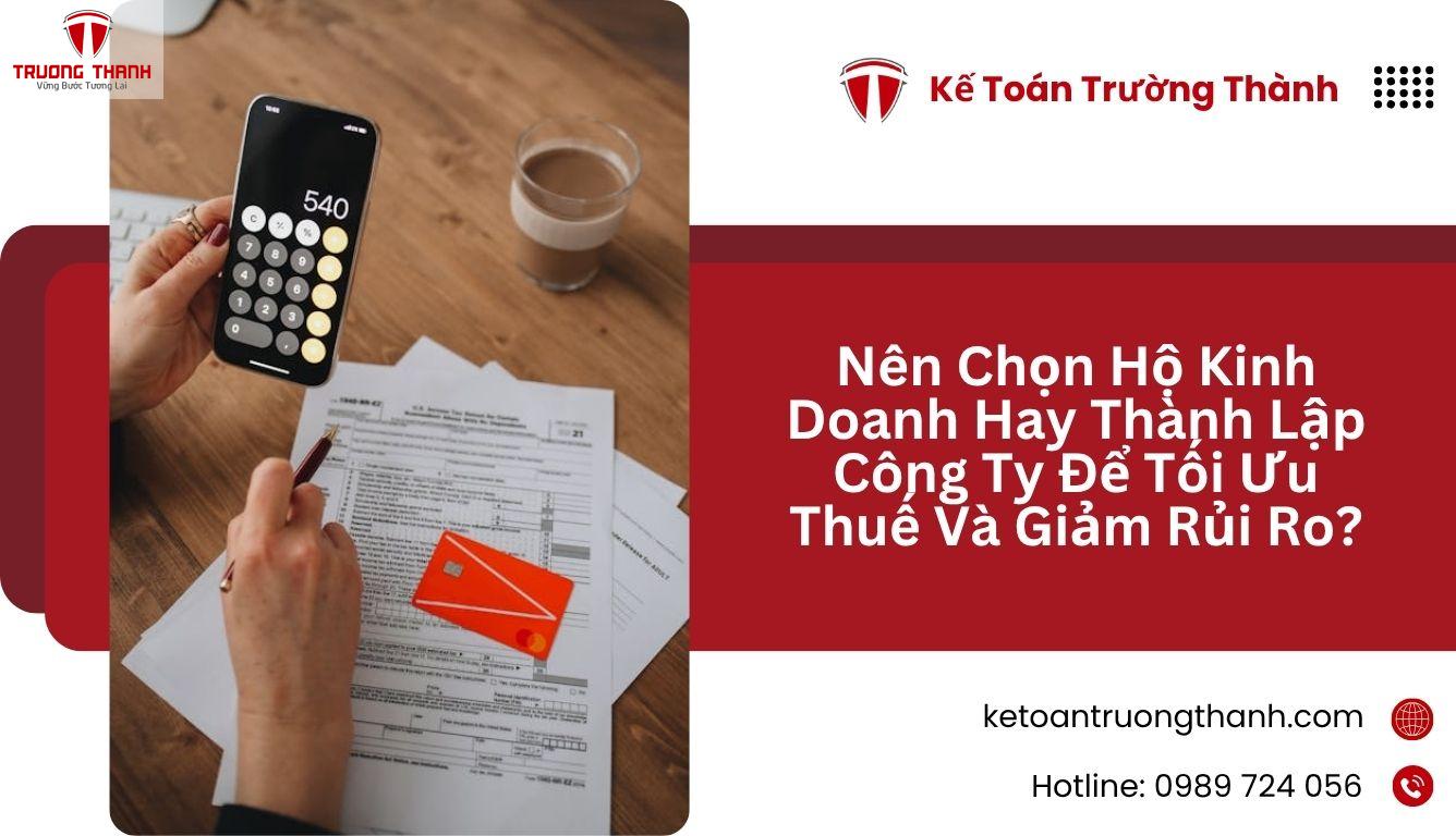 Nên Chọn Hộ Kinh Doanh Hay Thành Lập Công Ty Để Tối Ưu Thuế Và Giảm Rủi Ro?