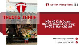 Nếu Hộ Kinh Doanh Không Chuyển Lên Công Ty Có Bị Hạn Chế Gì?