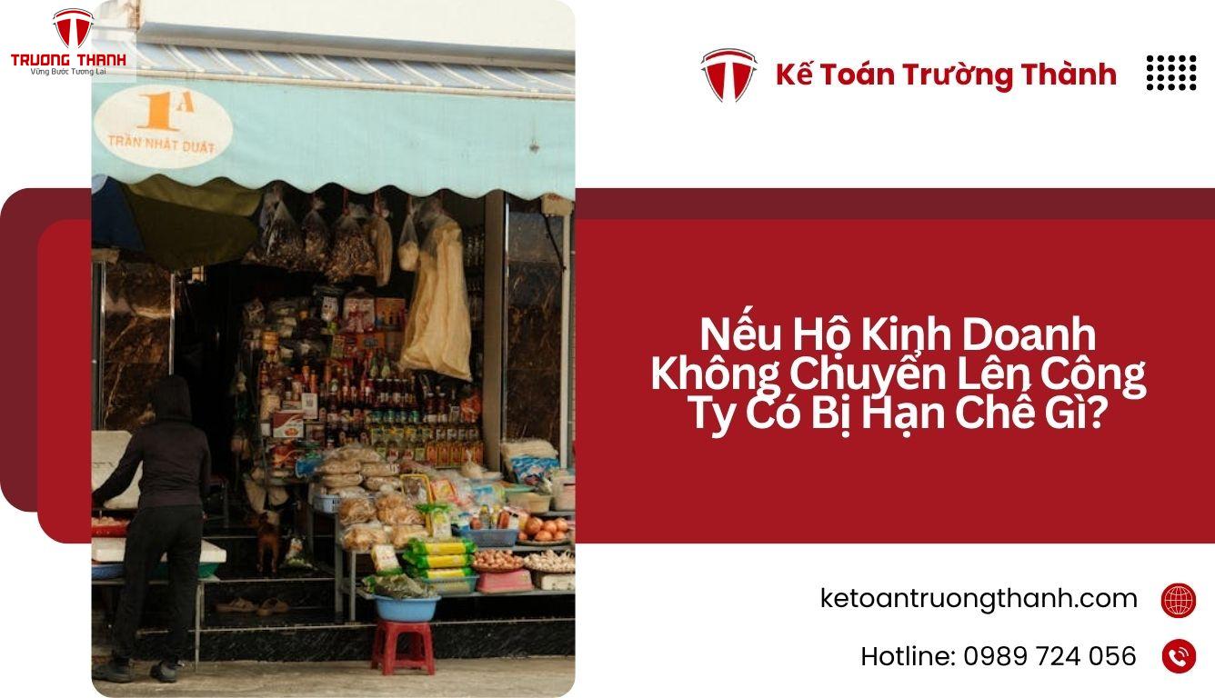 Nếu Hộ Kinh Doanh Không Chuyển Lên Công Ty Có Bị Hạn Chế Gì?