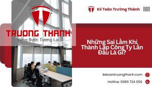 Những Sai Lầm Khi Thành Lập Công Ty Lần Đầu Là Gì?