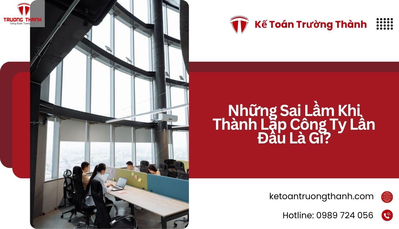 Những Sai Lầm Khi Thành Lập Công Ty Lần Đầu Là Gì?