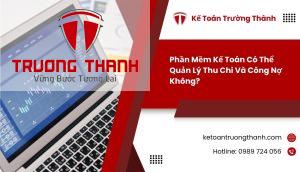 Phần Mềm Kế Toán Có Thể Quản Lý Thu Chi Và Công Nợ Không