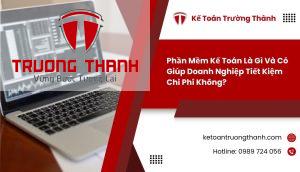Phần Mềm Kế Toán Là Gì Và Có Giúp Doanh Nghiệp Tiết Kiệm Chi Phí Không? 