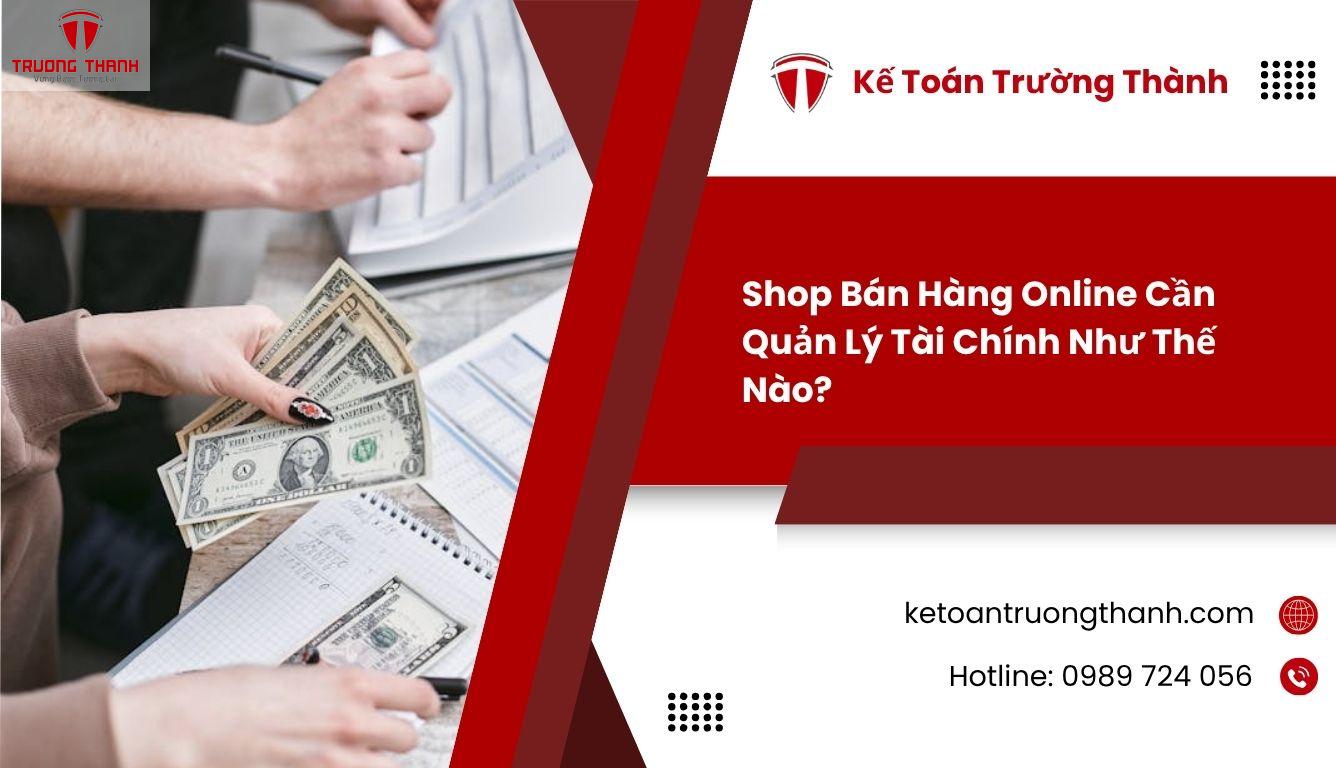 Shop Bán Hàng Online Cần Quản Lý Tài Chính Như Thế Nào?