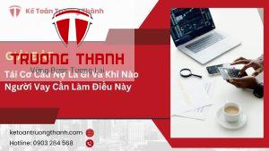 Tái Cơ Cấu Nợ Là Gì Và Khi Nào Người Vay Cần Làm Điều Này