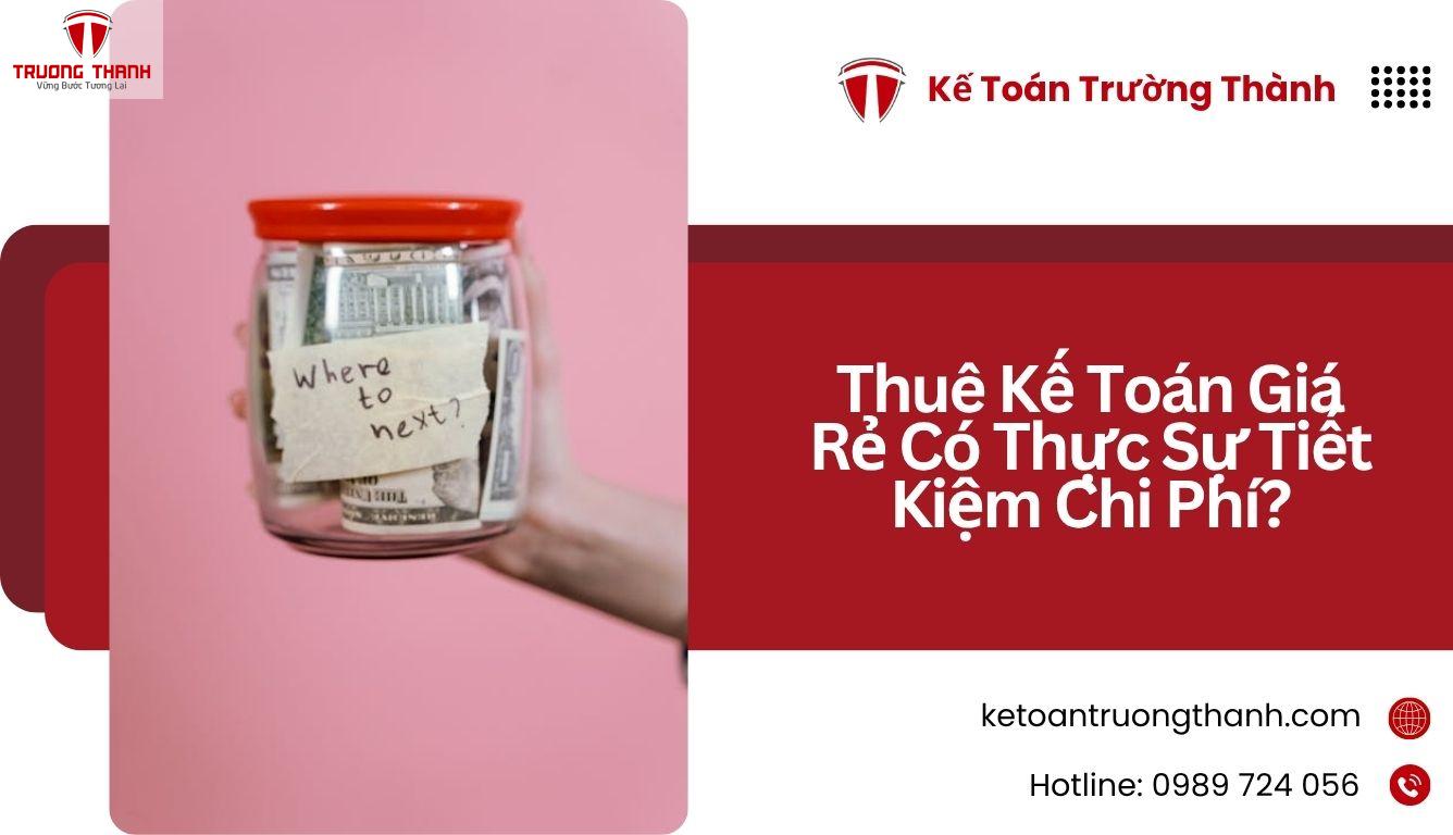 Thuê Kế Toán Giá Rẻ Có Thực Sự Tiết Kiệm Chi Phí?