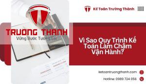 Vì Sao Quy Trình Kế Toán Làm Chậm Vận Hành?