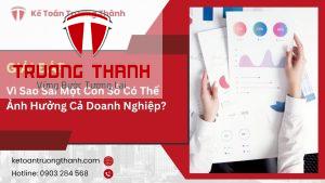Vì Sao Sai Một Con Số Có Thể Ảnh Hưởng Cả Doanh Nghiệp?