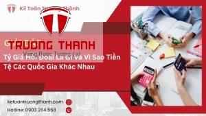Tỷ Giá Hối Đoái Là Gì Và Vì Sao Tiền Tệ Các Quốc Gia Khác Nhau