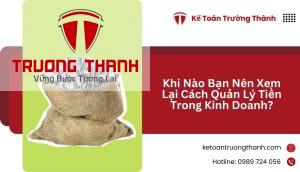 Khi Nào Bạn Nên Xem Lại Cách Quản Lý Tiền Trong Kinh Doanh?