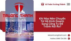 Khi Nào Nên Chuyển Từ Hộ Kinh Doanh Sang Công Ty Để Tránh Rủi Ro?