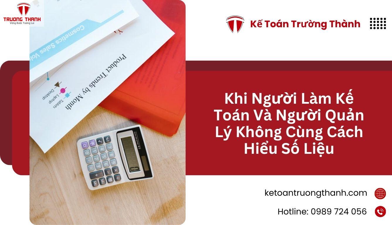 Khi Người Làm Kế Toán Và Người Quản Lý Không Cùng Cách Hiểu Số Liệu